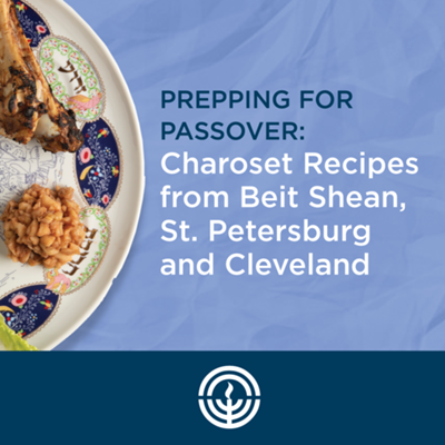 Prepping for Passover: Charoset Recipes from Around the World