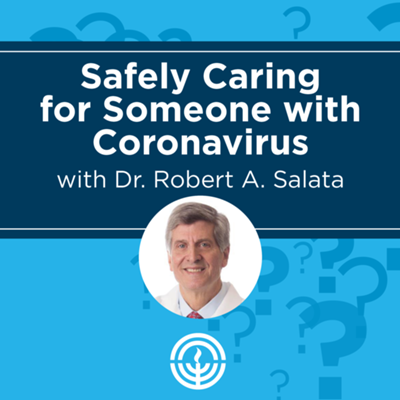 Safely Caring for Someone With Coronavirus