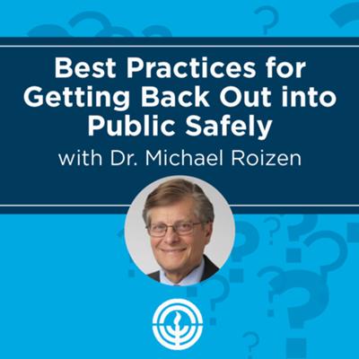 Best Practices for Getting Back Out into Public Safely