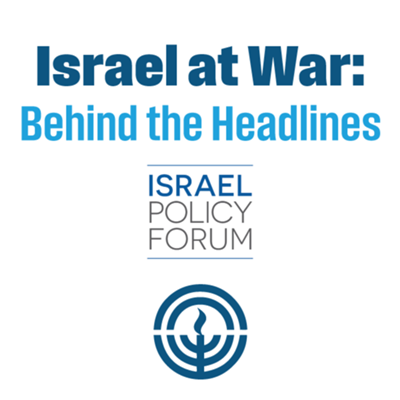 Israel at War: Behind the Headlines