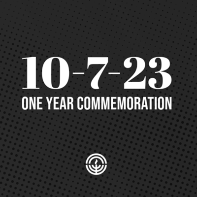 October 7 - One Year Commemoration