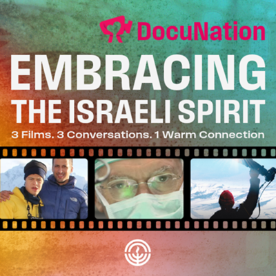 DocuNation: Embracing the Israeli Spirit Filmmaker Conversation
