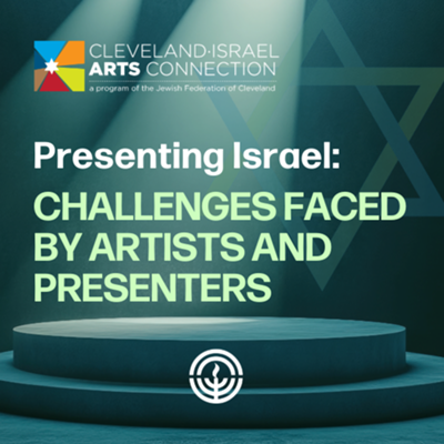 Presenting Israel: Challenges Faced by Artists and Presenters