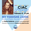 CIAC Presents: My Yiddishe Zayde