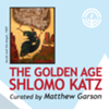 "The Golden Age" Exhibition Open House and Curator Talk