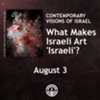 CIAC Presents: What Makes Israeli Art Israeli?