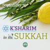 K’sharim* in the Sukkah 2026